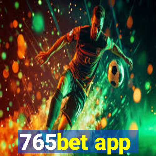 765bet app